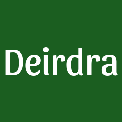 Deirdra