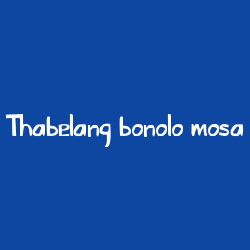 Thabelang bonolo mosa